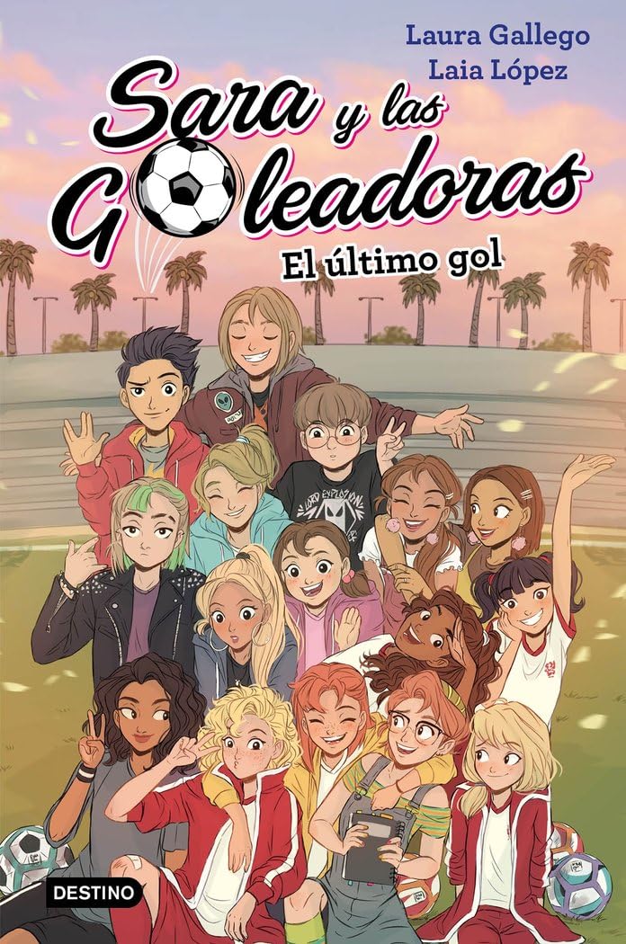El último gol: Sara y las Goleadoras 6 book
