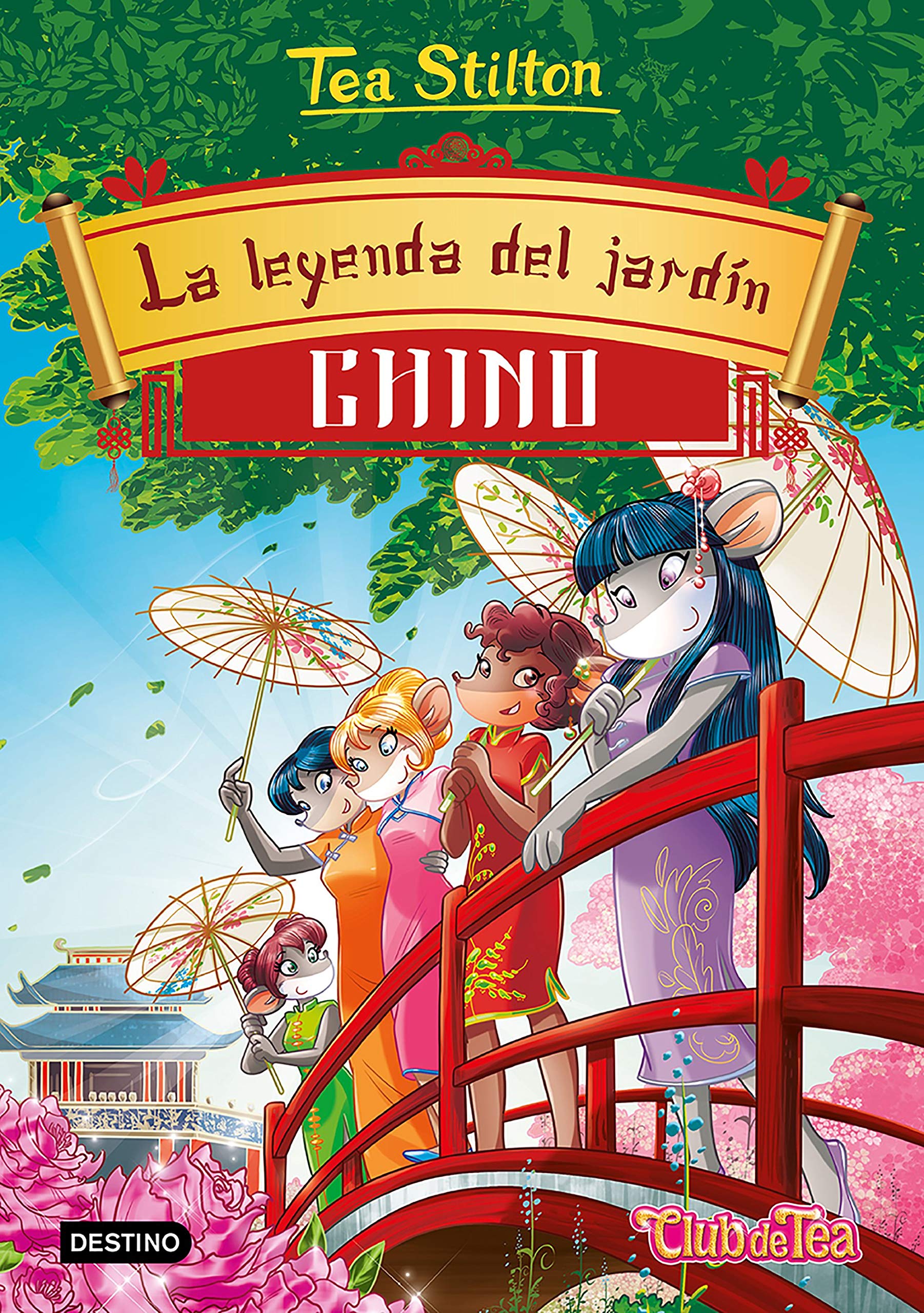 La leyenda del jardín chino: Tea Stilton 34 Novels & Short Stories