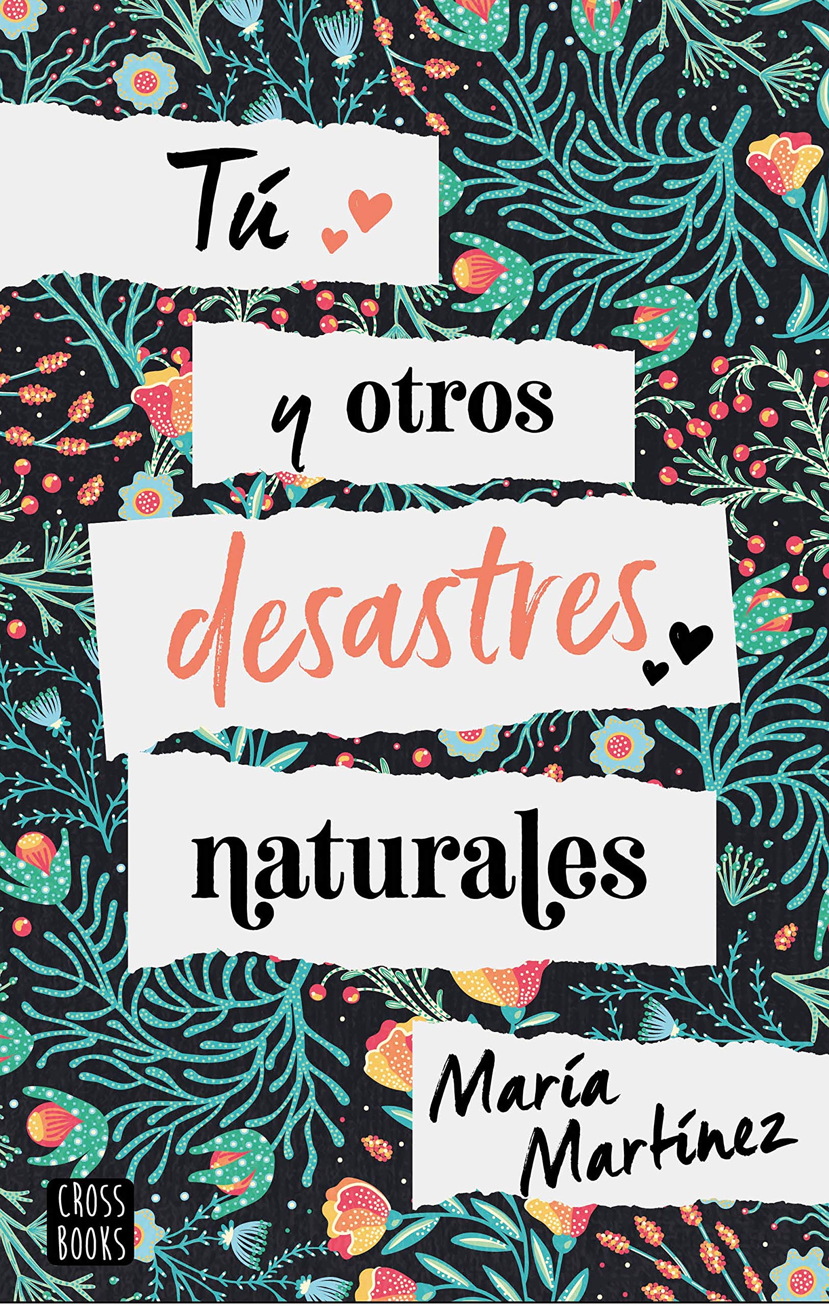 Tú y otros desastres naturales (Ficción) Romance