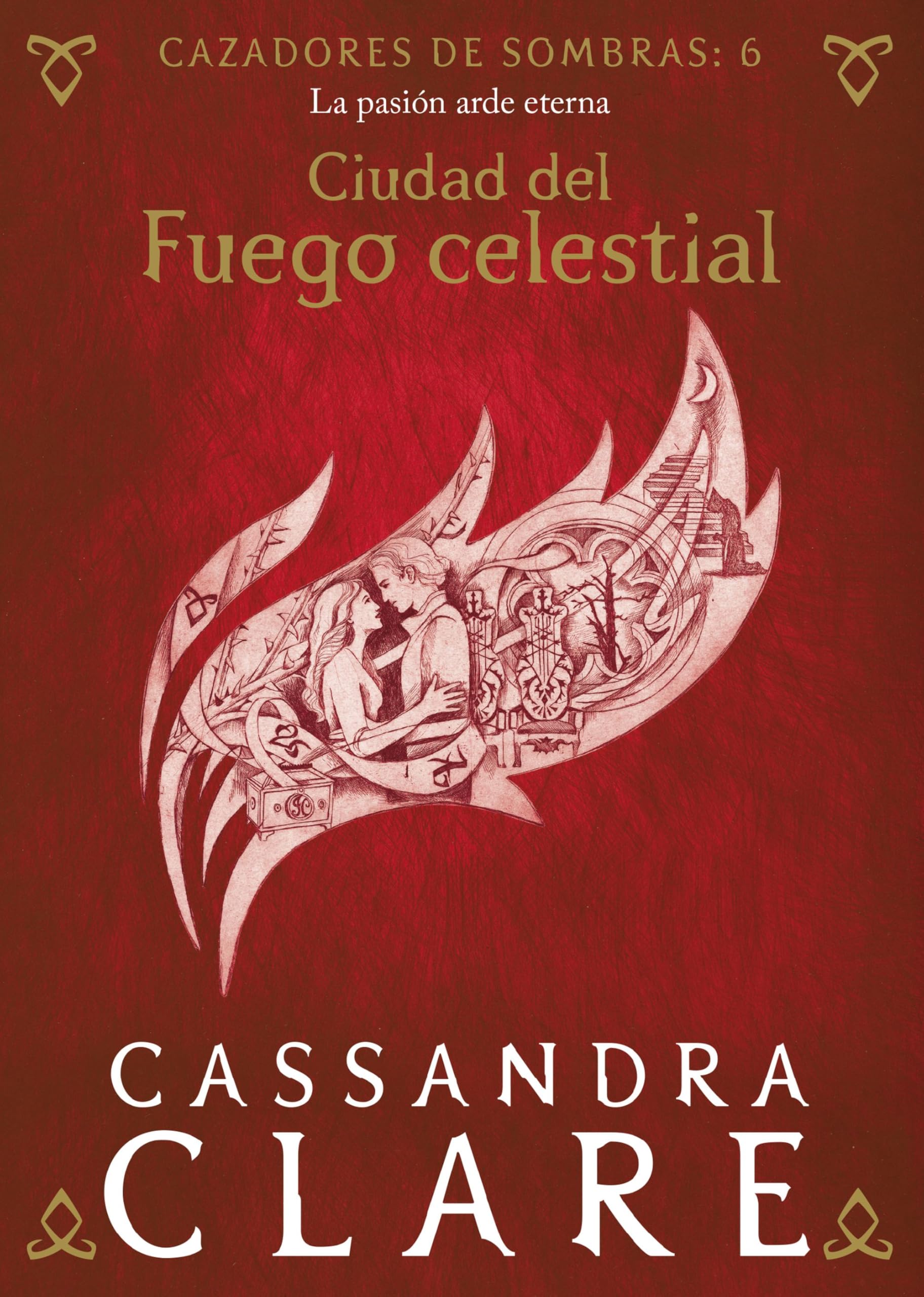 Ciudad del Fuego celestial: Cazadores de sombras: 6 (La Isla del Tiempo Plus, Band 6) Contemporary literature