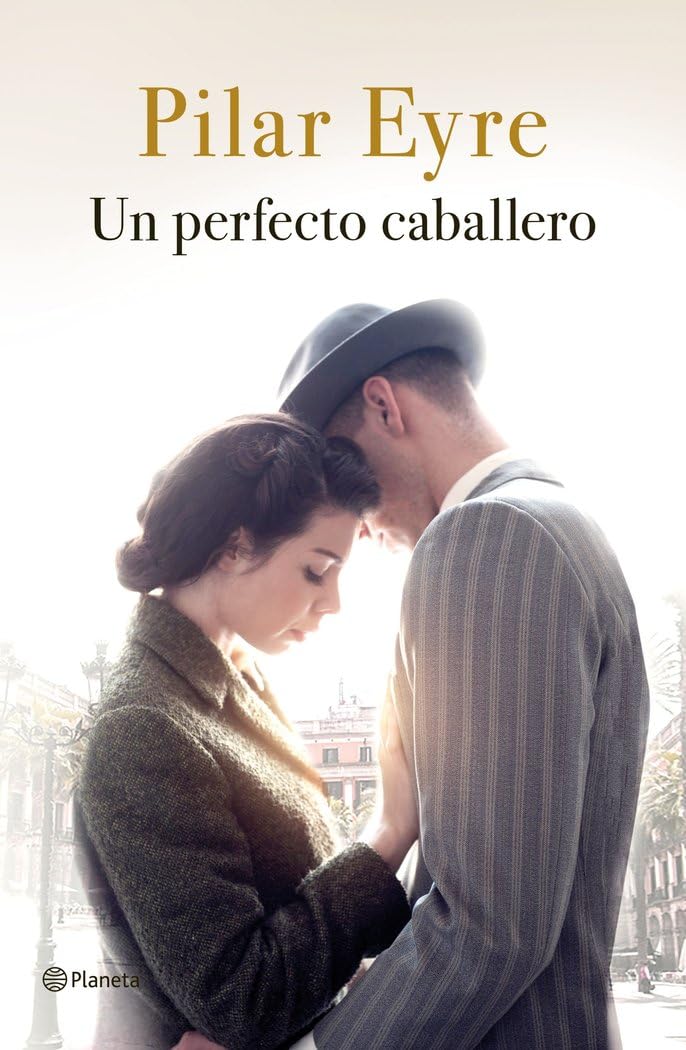 Un perfecto caballero (Autores Españoles e Iberoamericanos) Historical Fiction