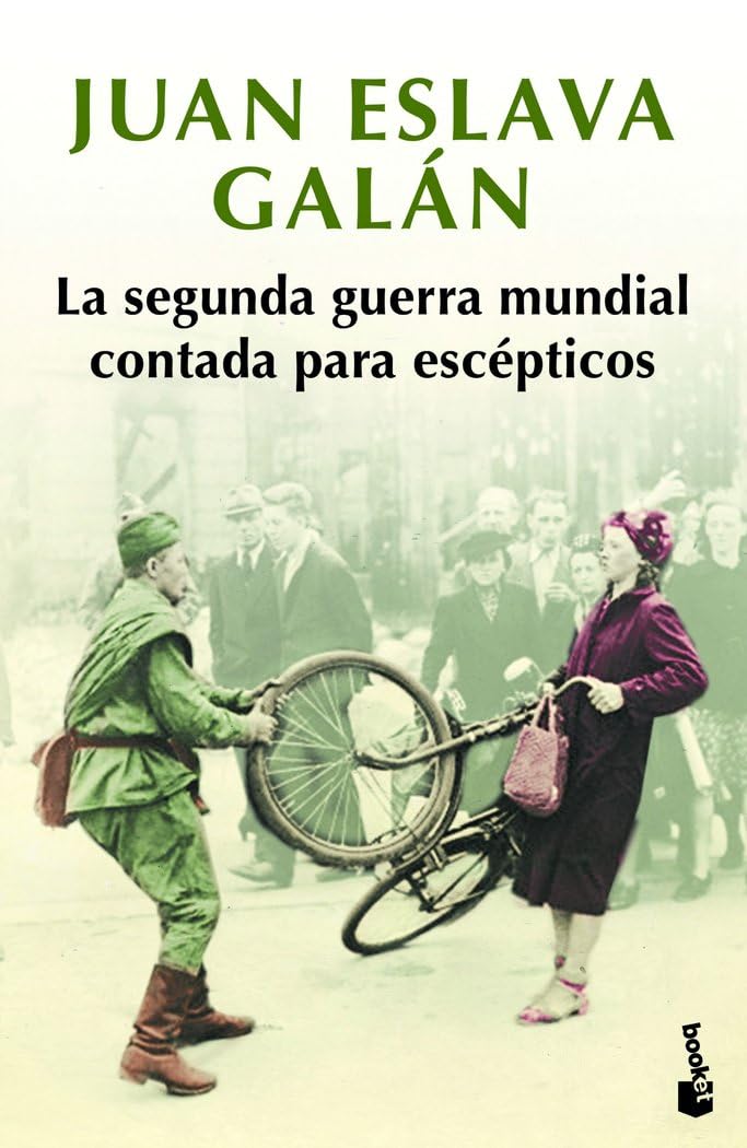 La segunda guerra mundial contada para escépticos book
