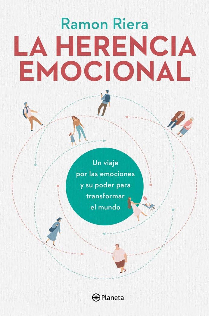 La herencia emocional : un viaje por las emociones y su poder para transformar el mundo Social Sciences