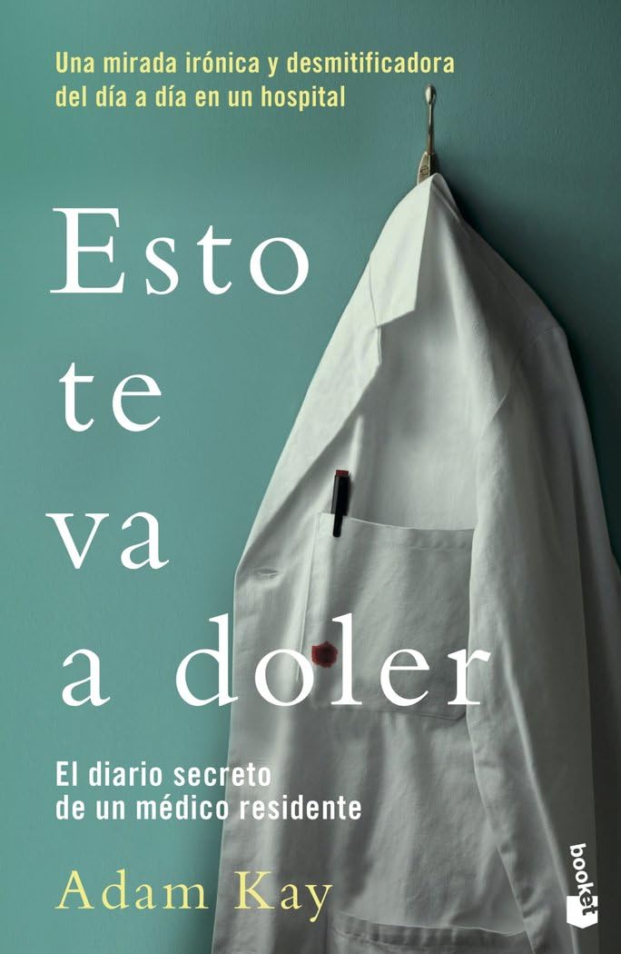 Esto te va a doler: El diario secreto de un médico residente book
