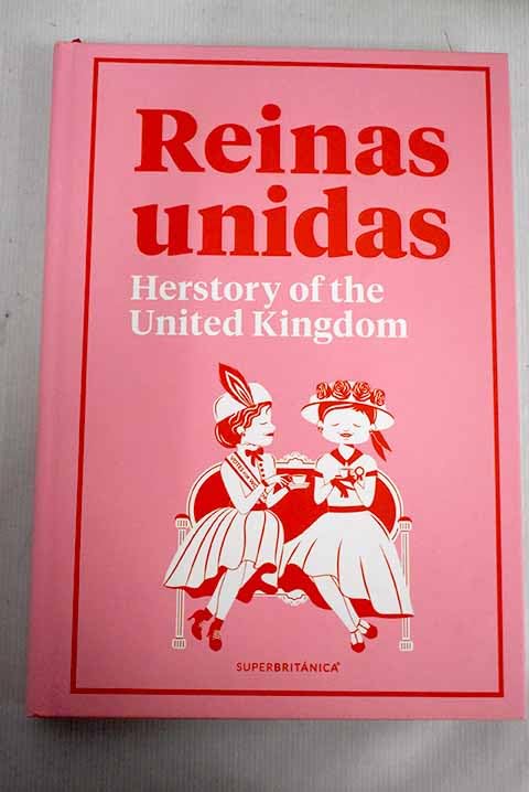 Reinas Unidas: Herstory of the United Kingdom book