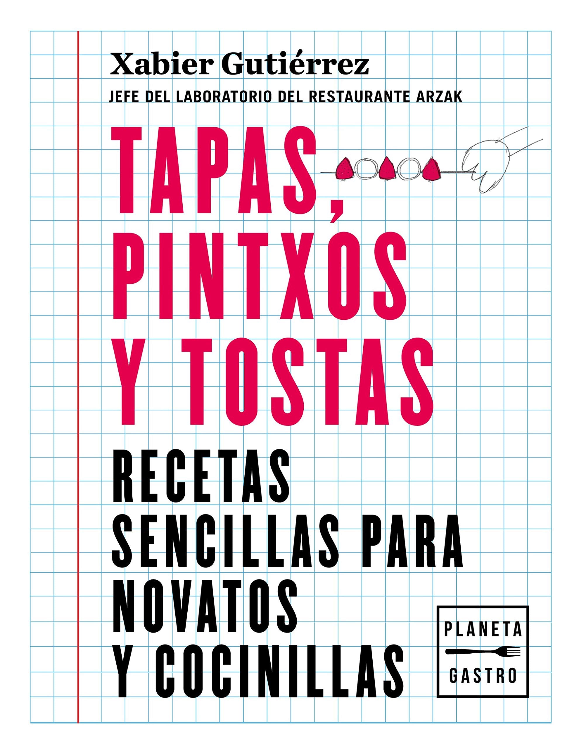 Tapas, pintxos y tostas (Cocina Temática) Leisure, Home & Garden