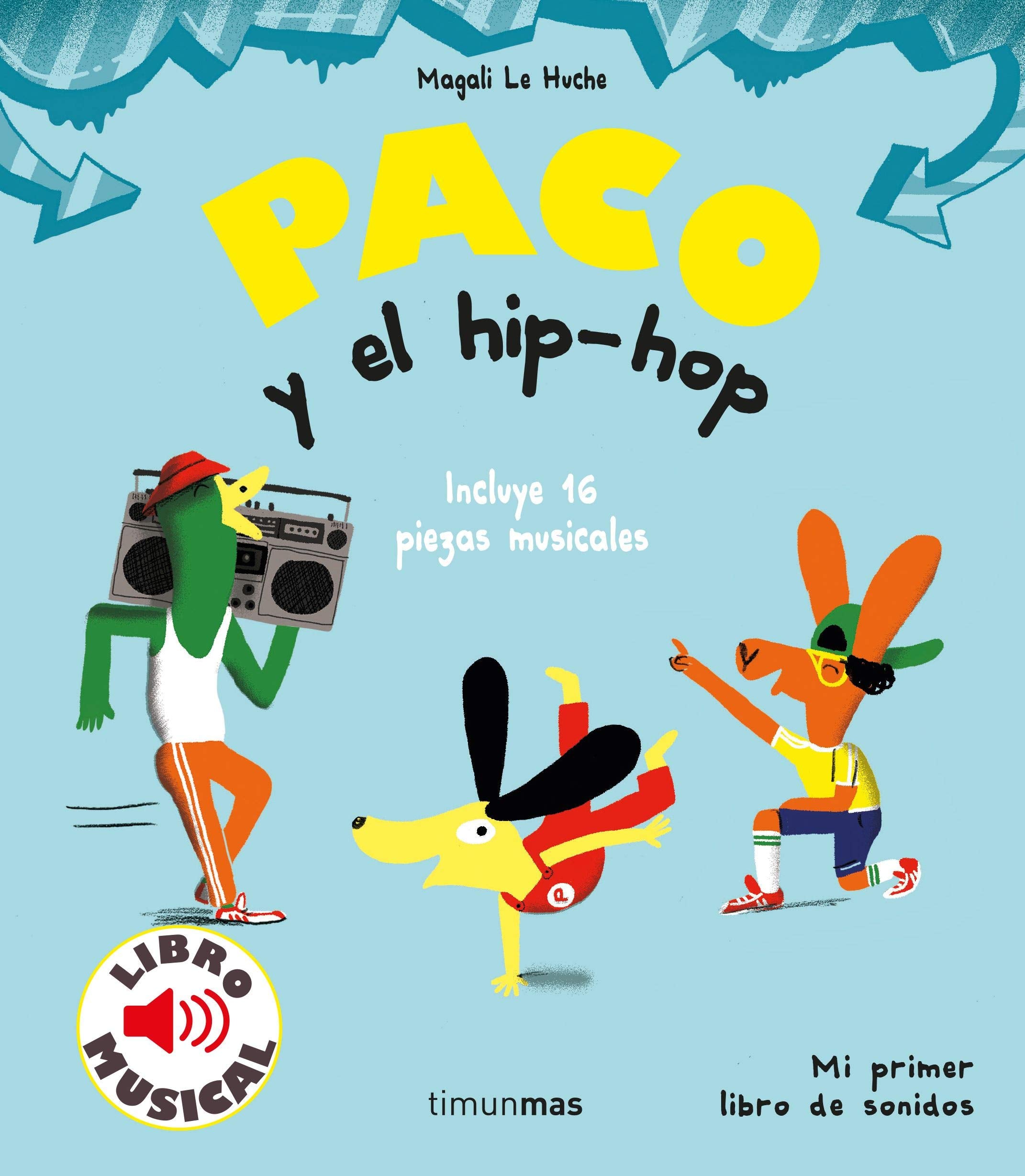 Paco y el hip-hop. Libro musical (Libros con sonido) Tiptoi & Games