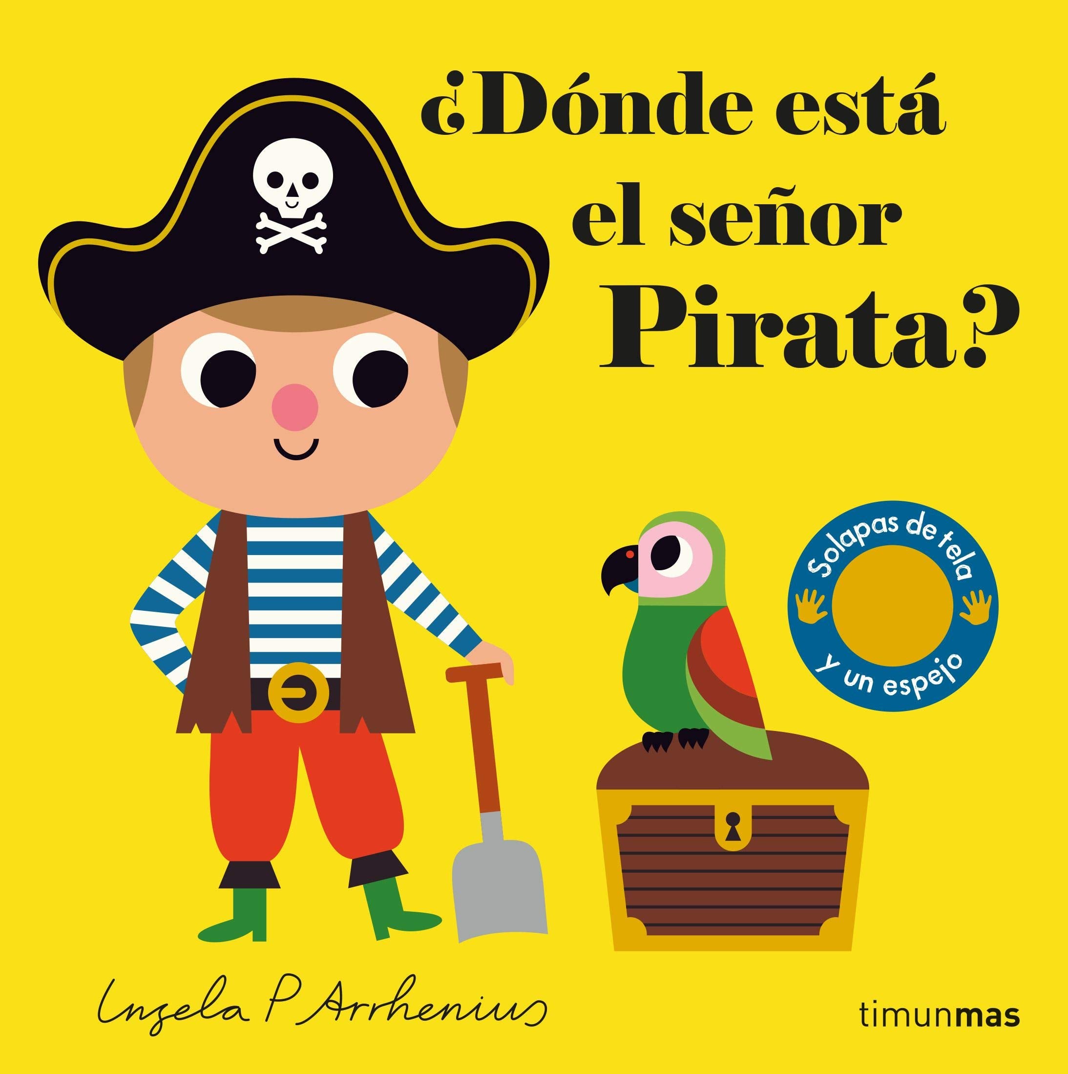 ¿Dónde está el señor Pirata?: Solapas de tela y un espejo (Libros con texturas) Tiptoi & Games