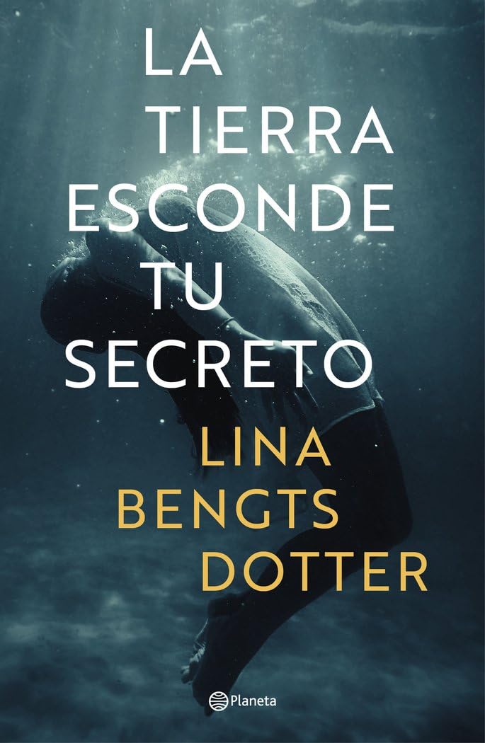 La tierra esconde tu secreto (Planeta Internacional) Contemporary literature