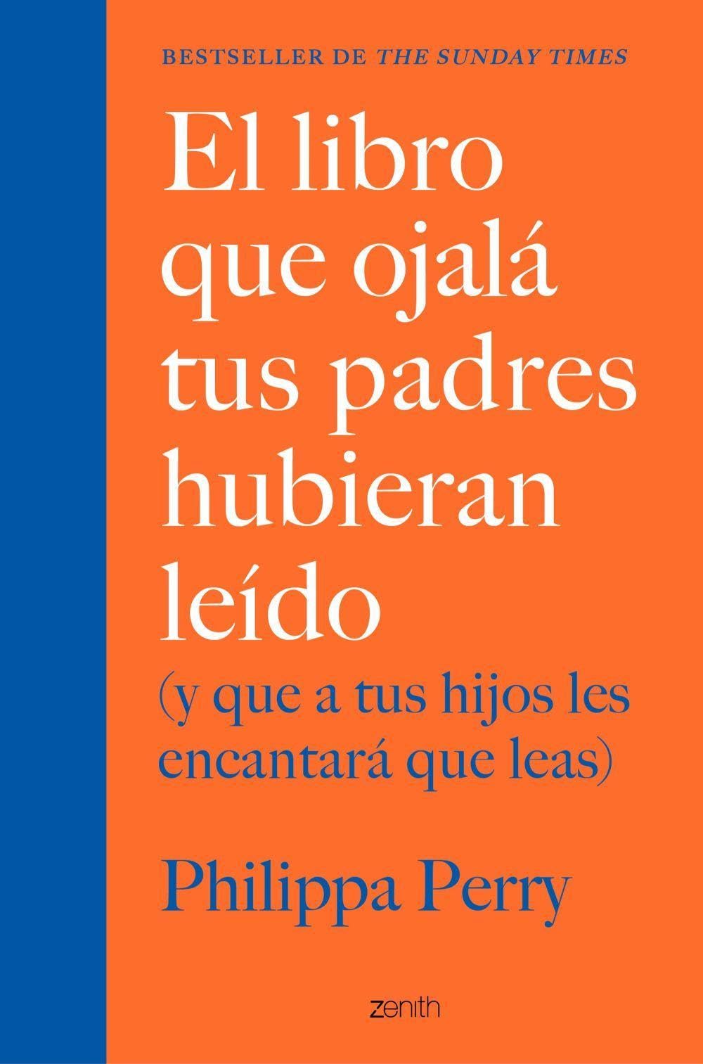 El libro que ojalá tus padres hubieran leído (y que a tus hijos les encantará qu Psychology