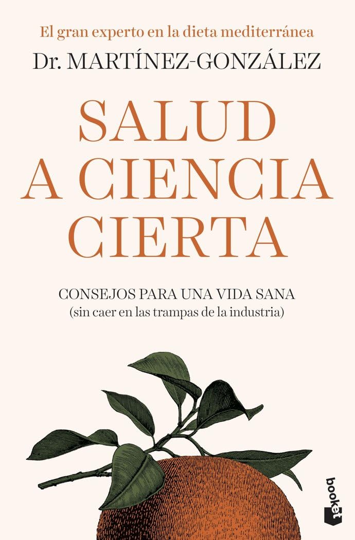 Salud a ciencia cierta: Consejos para una vida sana (sin caer en las trampas de la industria) book
