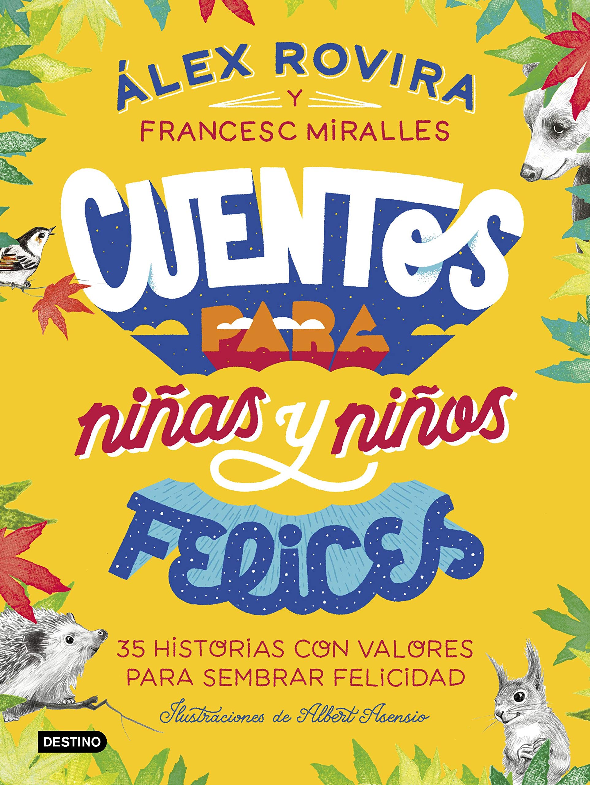 Cuentos para niñas y niños felices: Ilustraciones de Albert Asensio (Libros ilustrados) Books