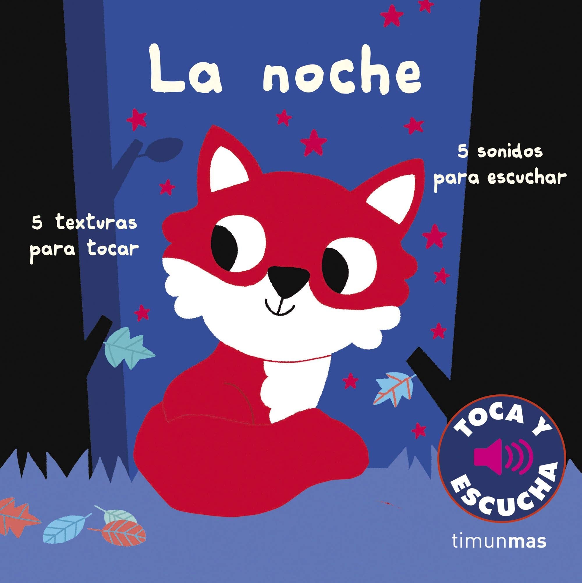 La noche. Toca y escucha (Libros de texturas y sonidos) Children's books