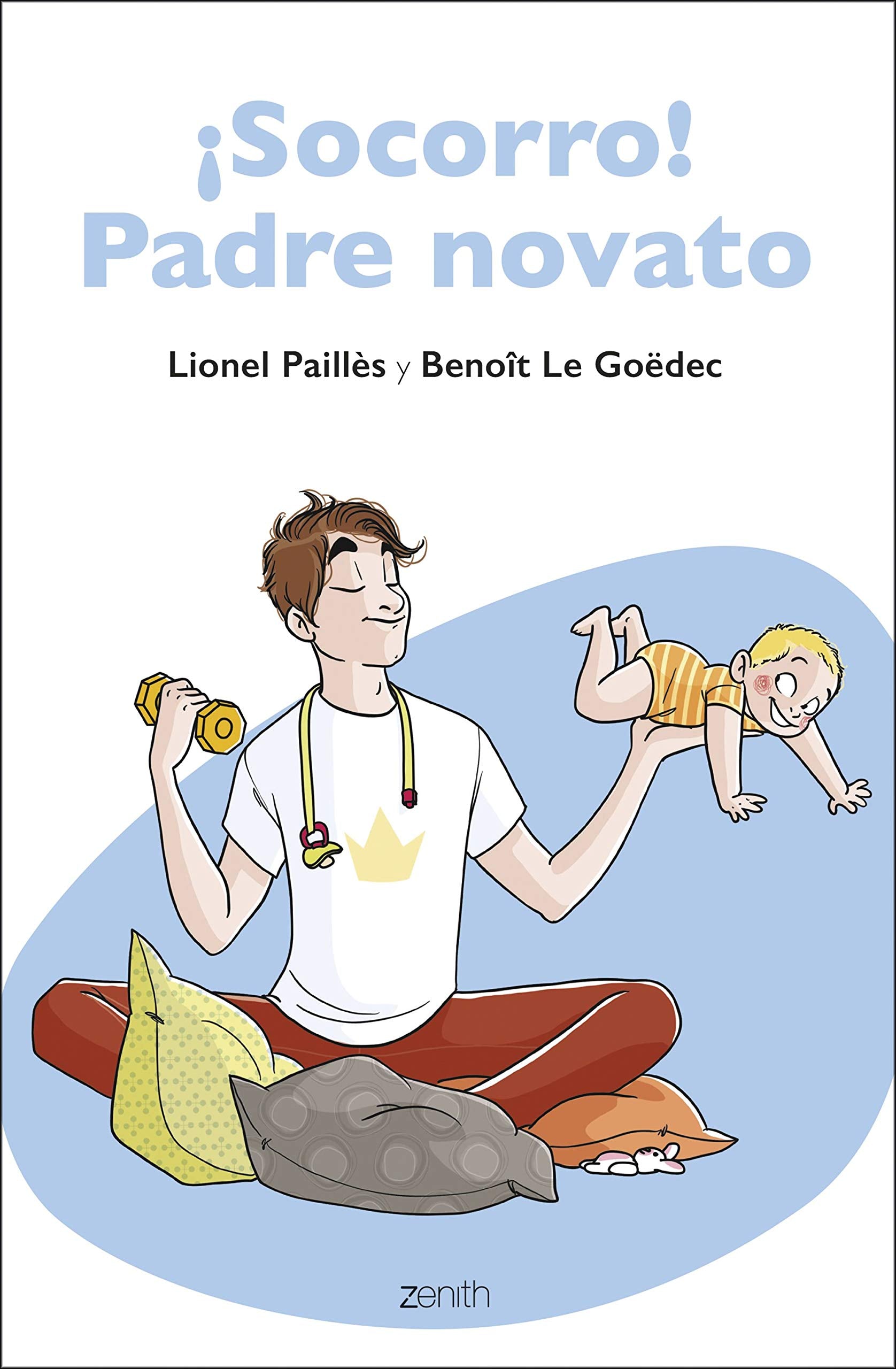 ¡Socorro! Padre novato: Una guía para padres primerizos (Superfamilias) Parents & Children