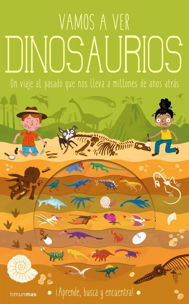 Vamos a ver dinosaurios: Un viaje al pasado que nos lleva a millones de años atrás book