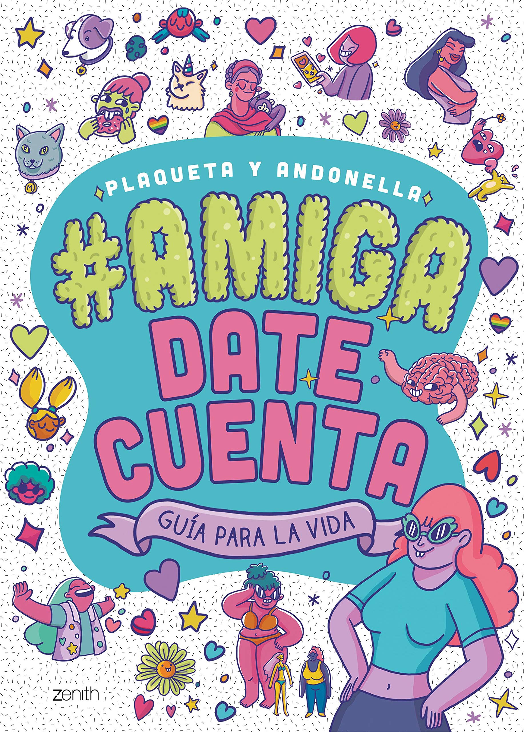 Amiga, date cuenta: Guía para la vida book