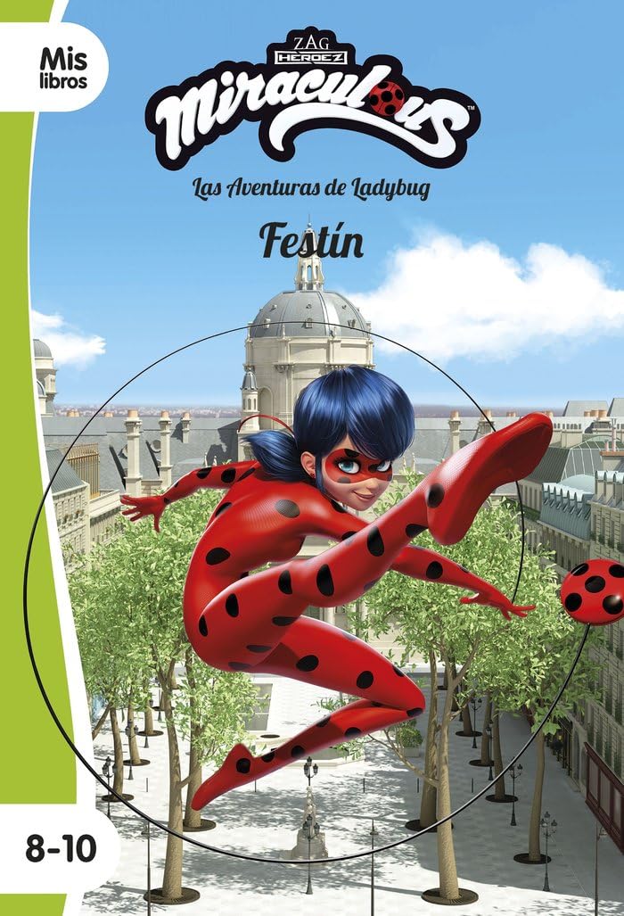 Miraculous. Las aventuras de Ladybug. Festín: Narrativa 16 book