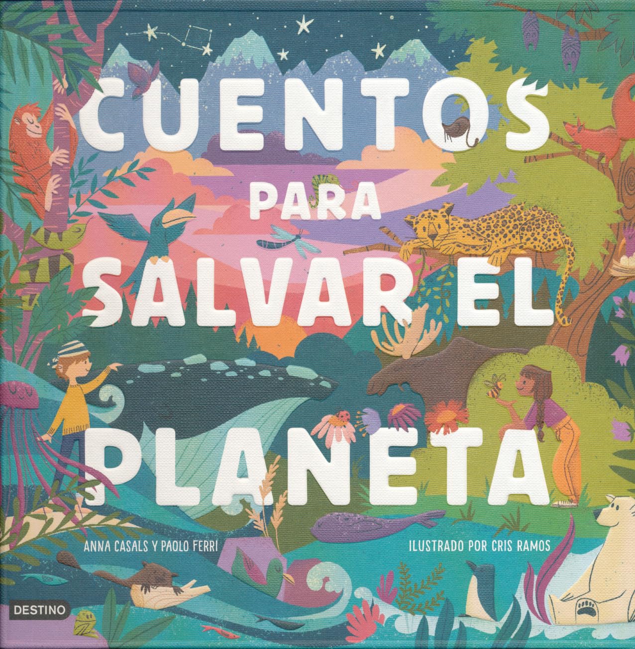 Cuentos para salvar el planeta/ Stories to Save the Planet book