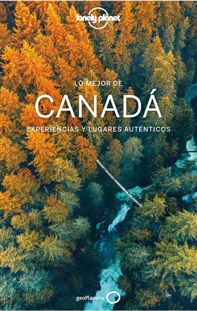 Lo mejor de Canadá 2 (Guías Lo mejor de País Lonely Planet) Leisure, Home & Garden