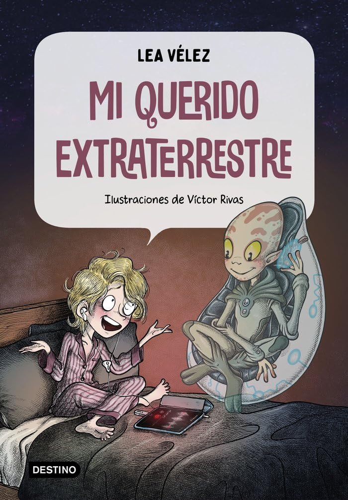 Mi querido extraterrestre (Destino. Fuera de colección) Novels & Short Stories
