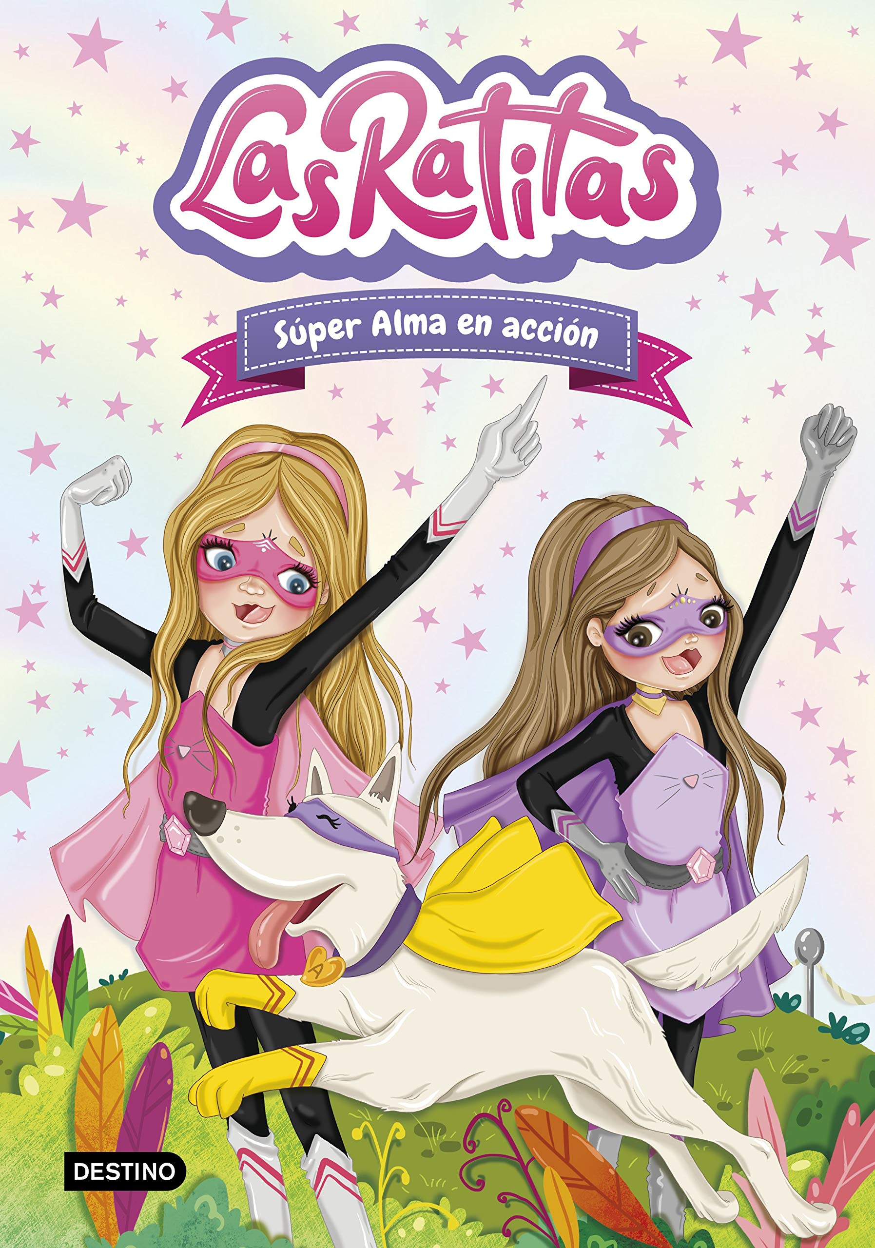Las Ratitas 2. Súper Alma en acción (Jóvenes influencers, Band 2) Novels & Short Stories