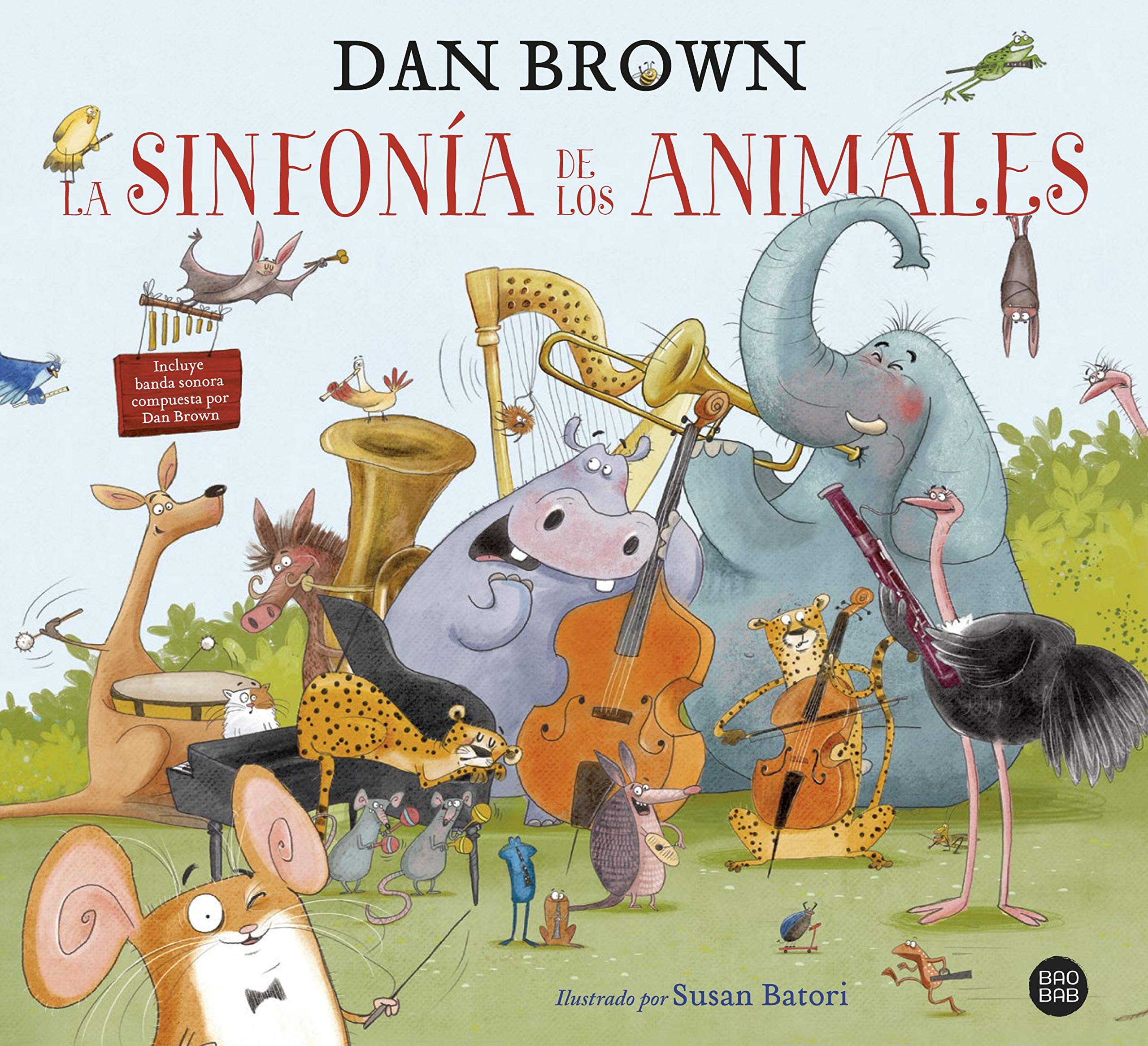 La sinfonía de los animales: El primer libro infantil de Dan Brown (Baobab) Children's books