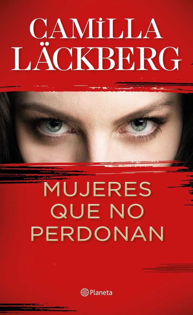 Mujeres que no perdonan (Planeta Internacional) Essays & Short Stories