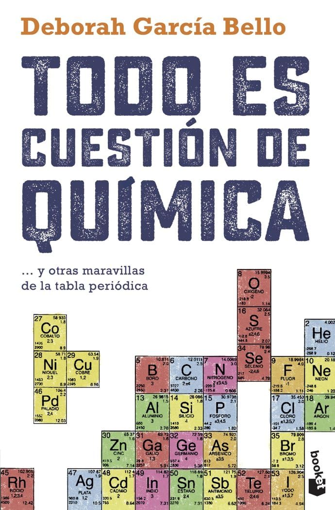 Todo es cuestión de química: ... y otras maravillas de la tabla periódica (Divulgación) Books