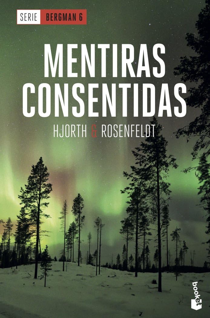 Mentiras consentidas (Serie Bergman, 6): Serie Bergman 6 book