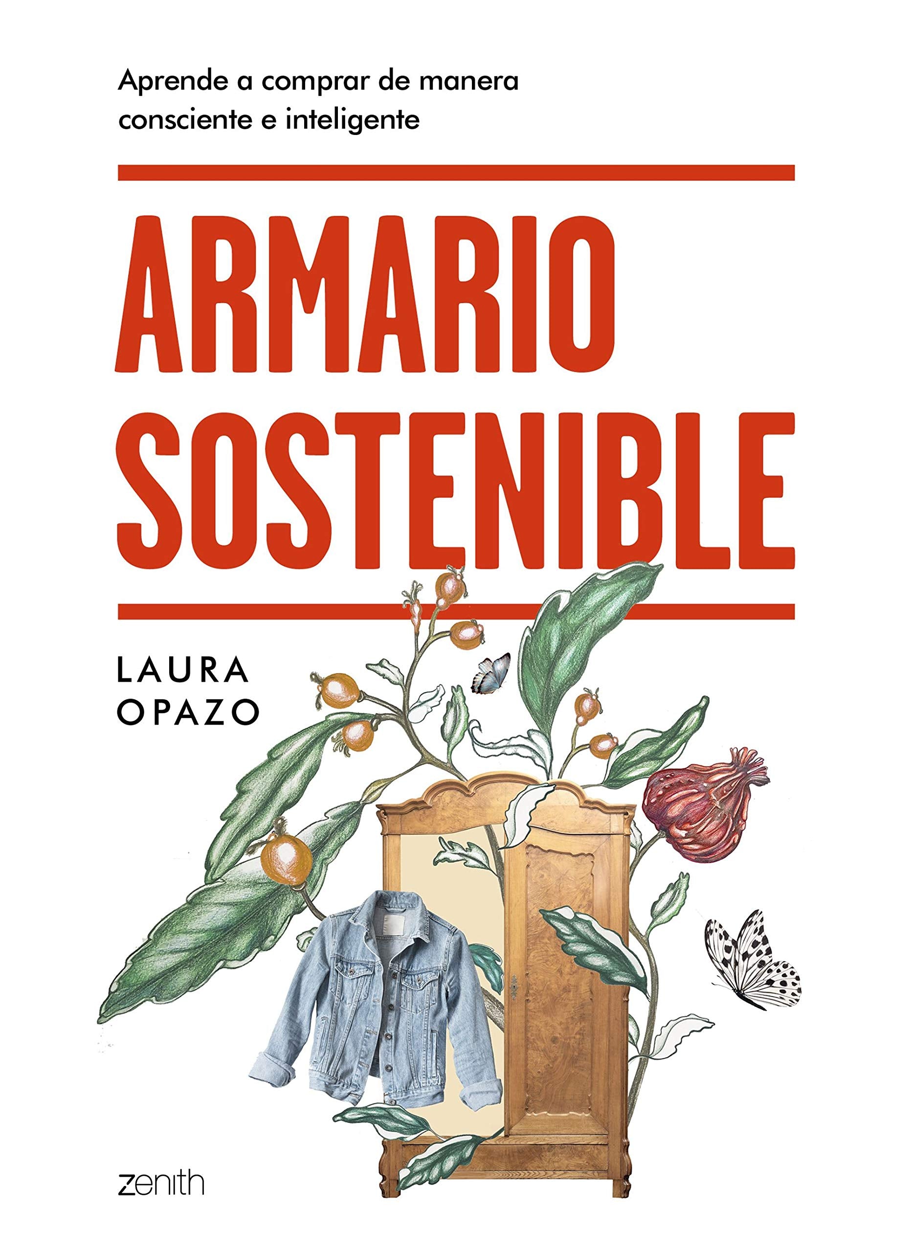Armario sostenible: Aprende a comprar de manera consciente e inteligente (Zenith Green) Film, Art & Culture
