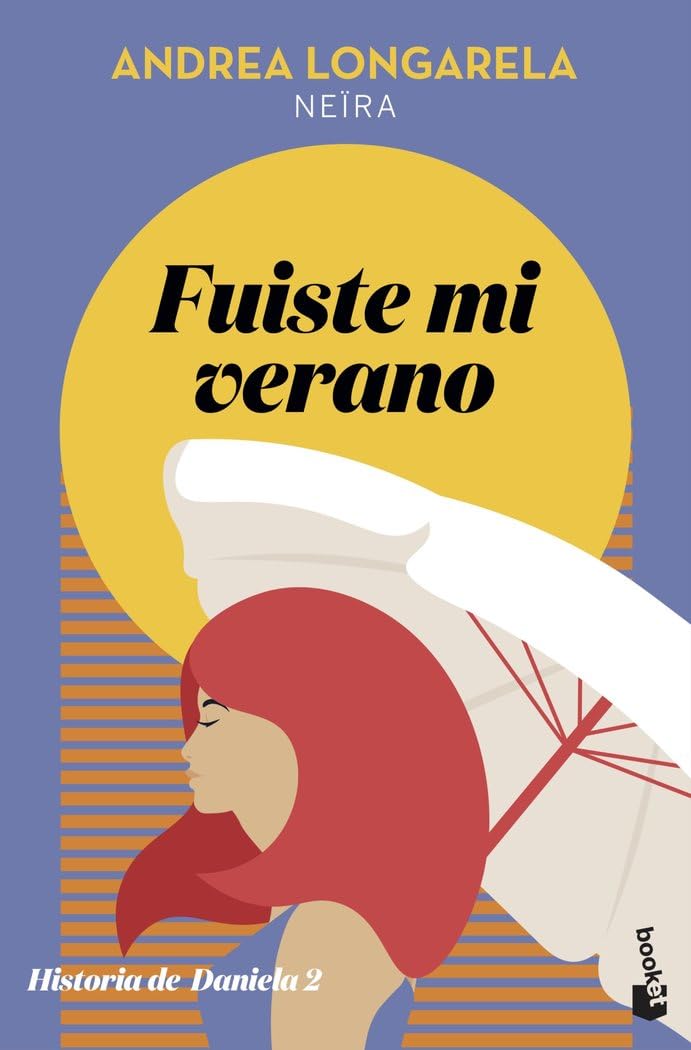 Fuiste mi verano: Historia de Daniela 2 book