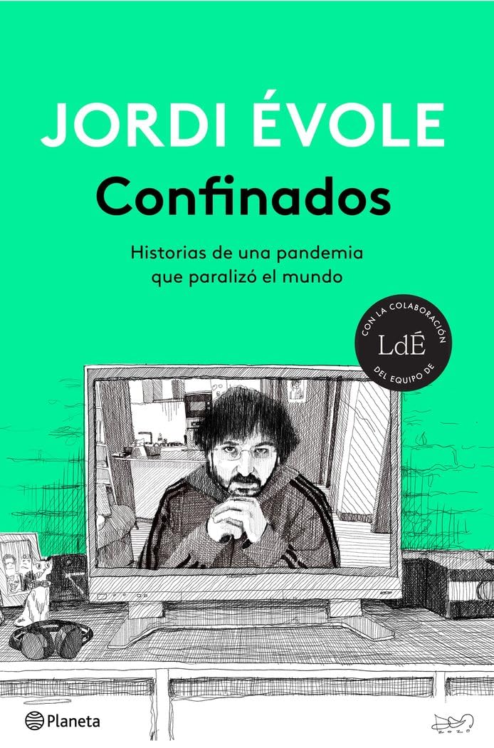 Confinados : historias de una pandemia que paralizó el mundo Media & Communication