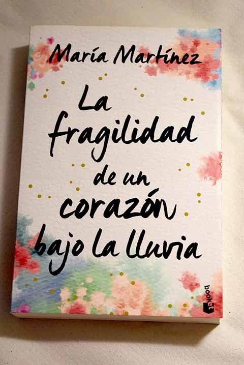 La fragilidad de un corazón bajo la lluvia Books