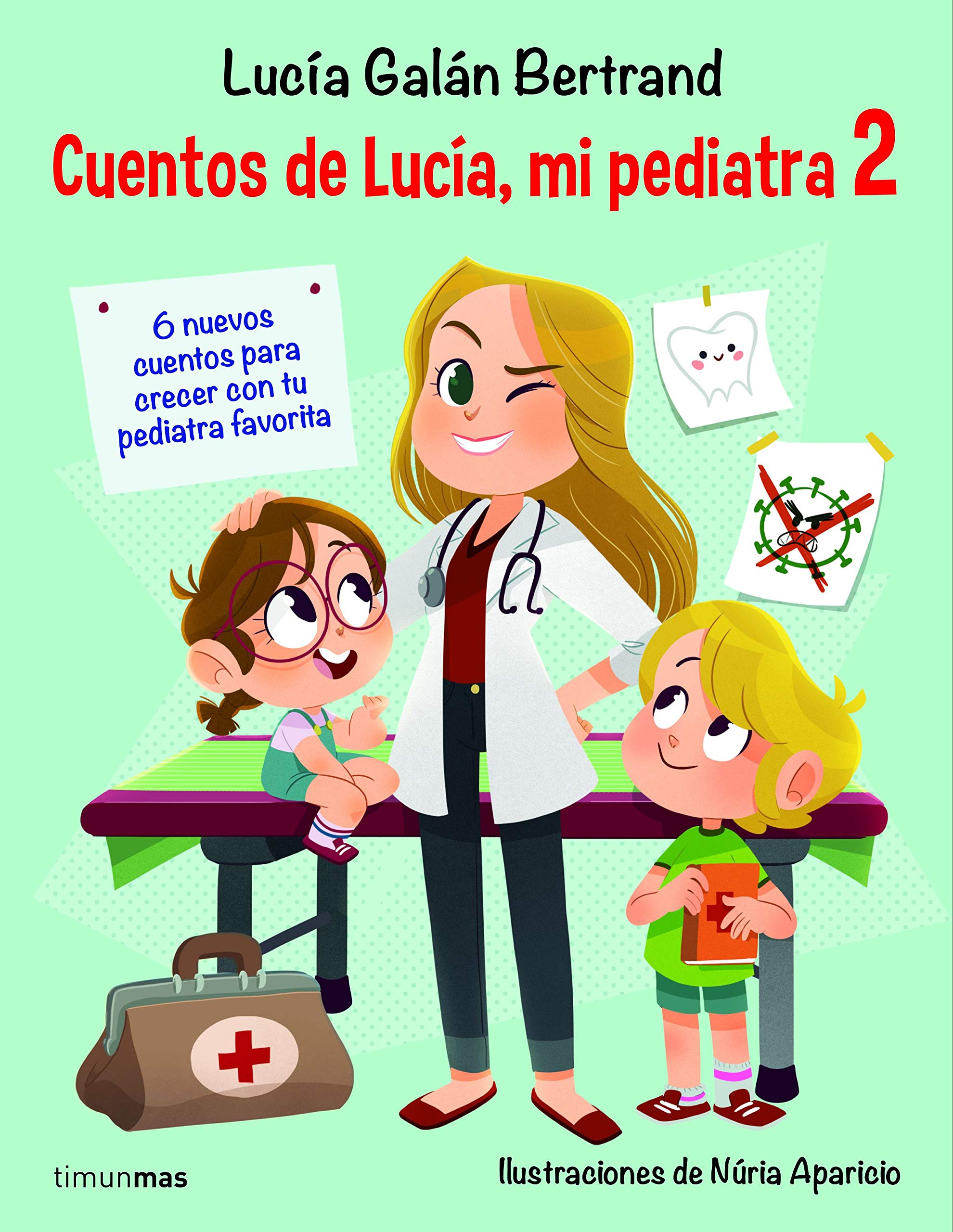 Cuentos de Lucía, mi pediatra 2: Ilustraciones de Núria Aparicio Babies & Toddlers
