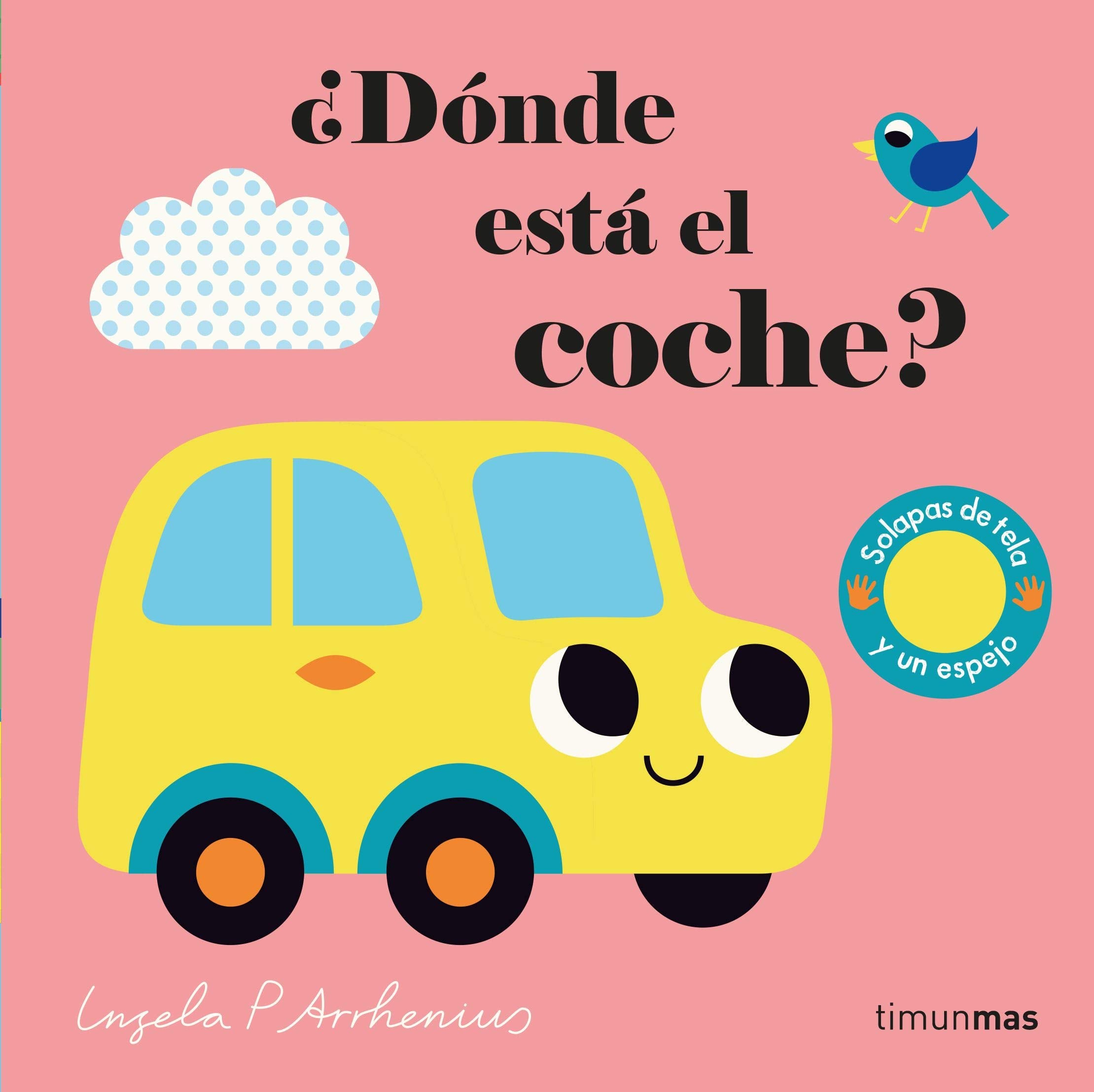 ¿Dónde está el coche?: Solapas de tela y un espejo book