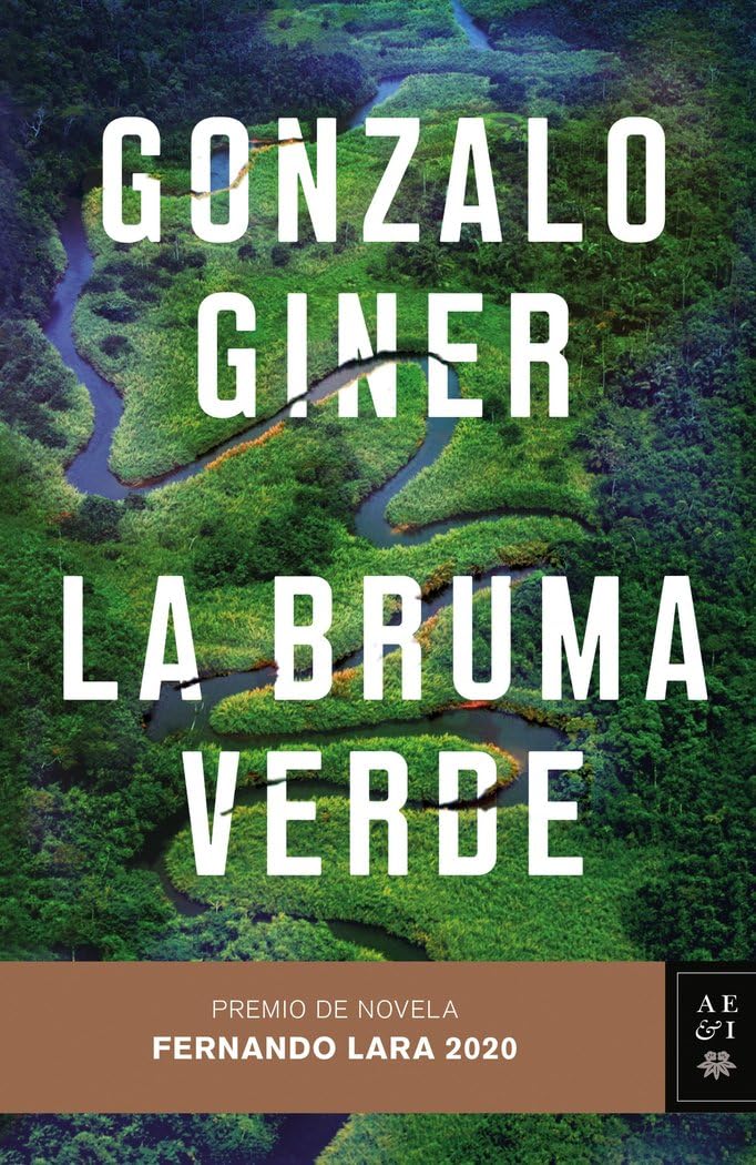 La bruma verde: Premio de Novela Fernando Lara 2020 (Autores Españoles e Iberoamericanos) Contemporary literature