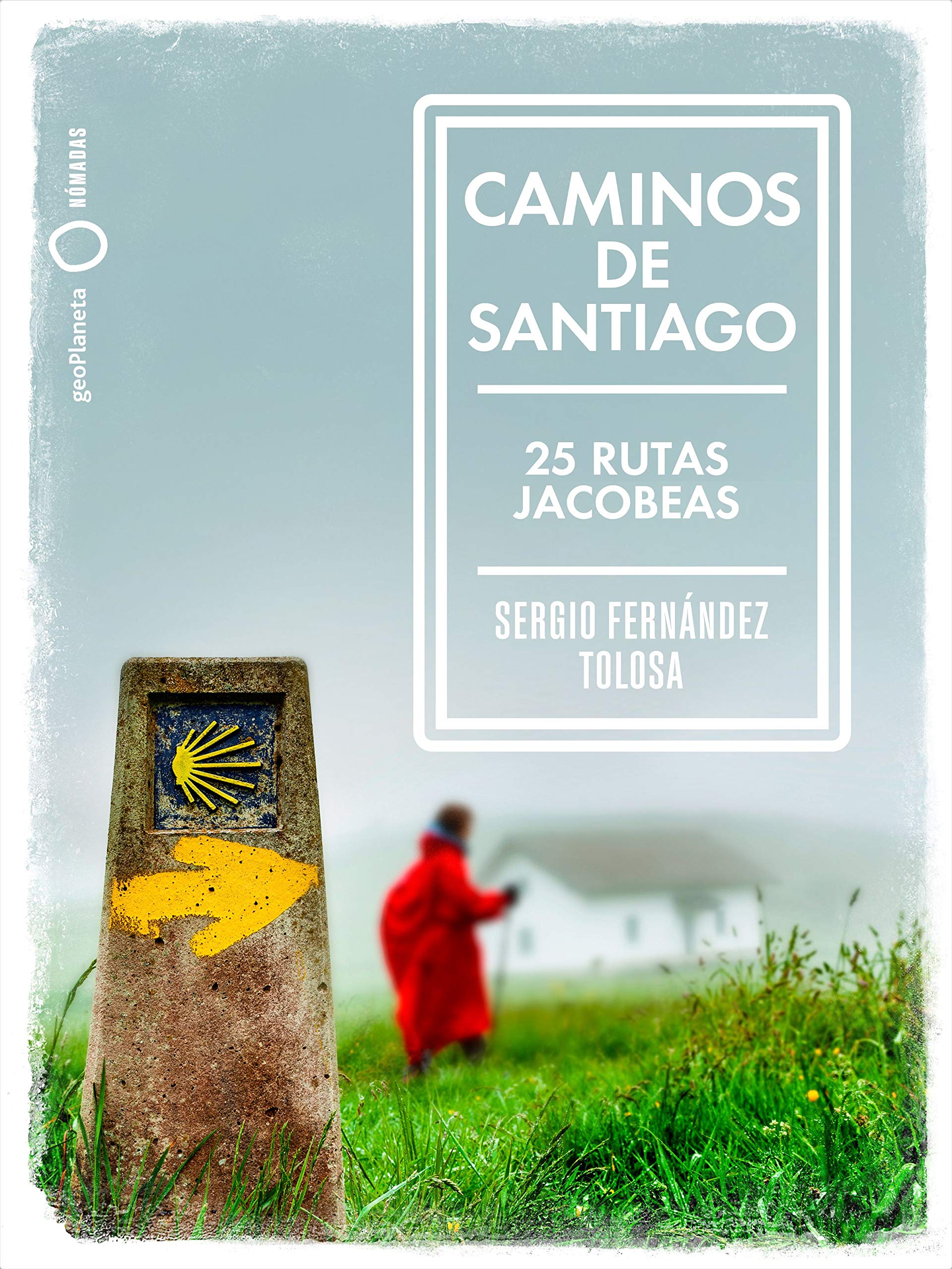 Caminos de Santiago: 25 rutas jacobeas (Nómadas) Leisure, Home & Garden