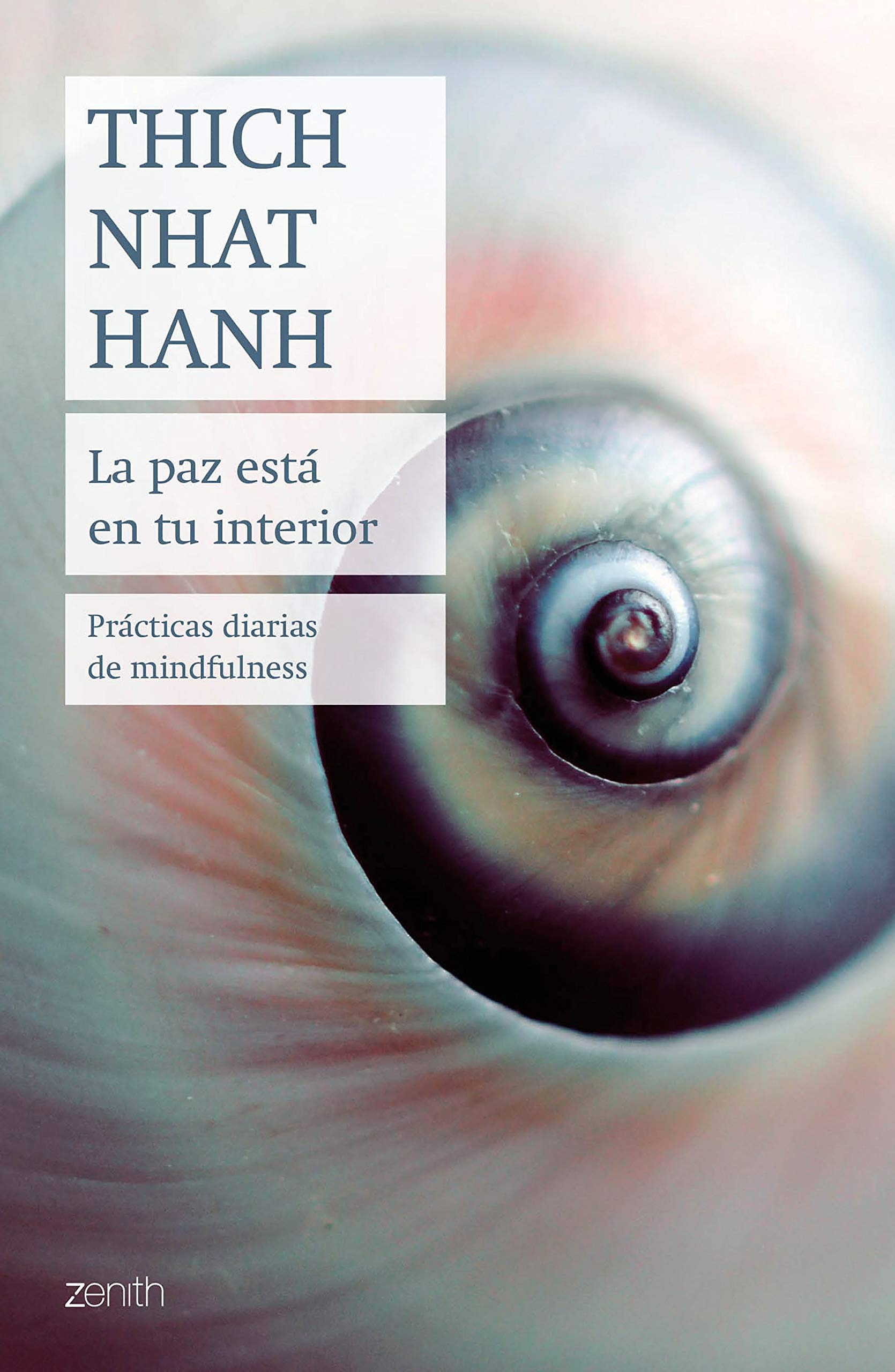 La paz está en tu interior: Prácticas diarias de mindfulness book