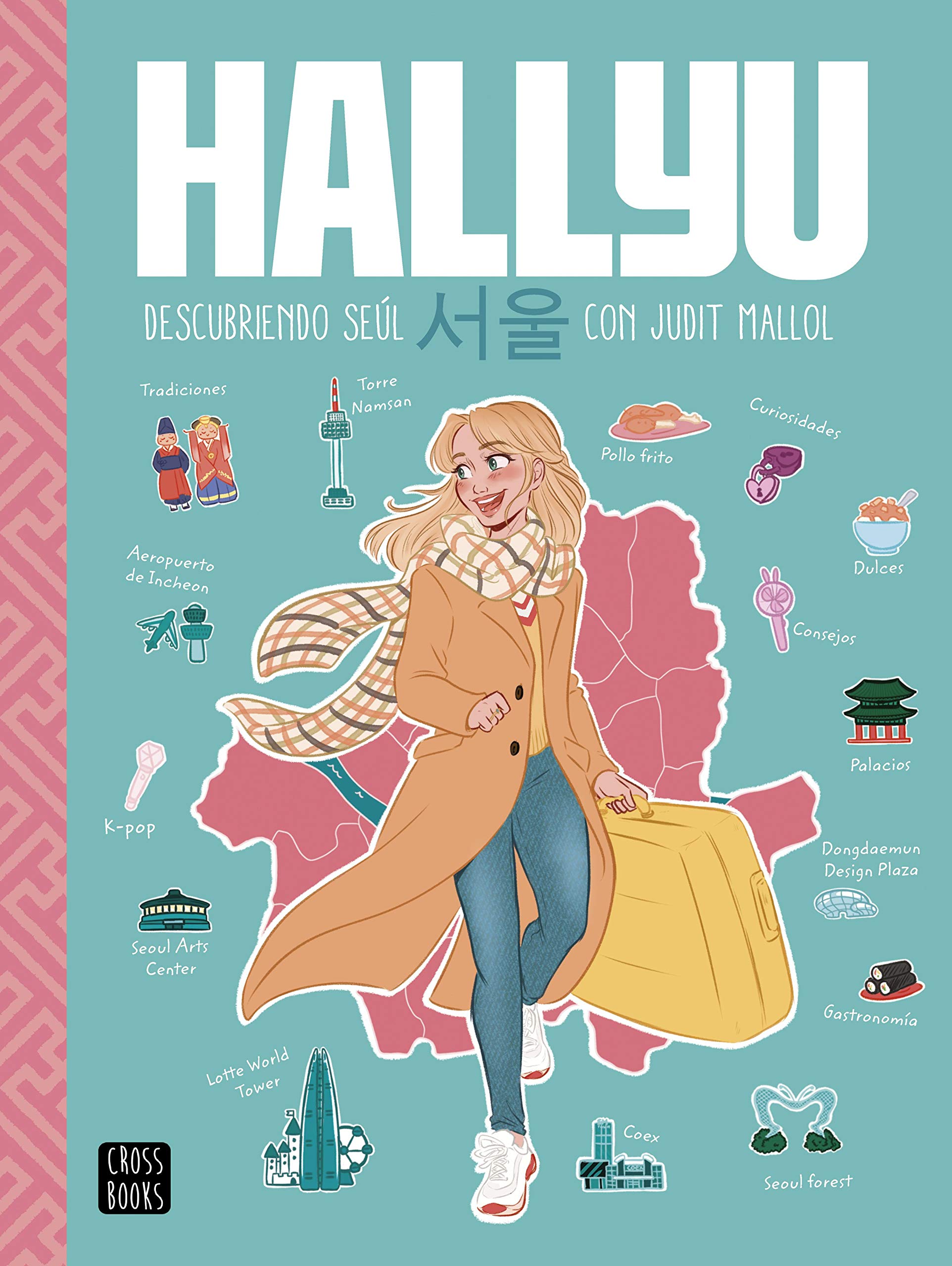 Hallyu. Descubriendo Seúl con Judit Mallol book