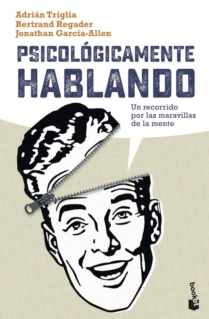 Psicológicamente hablando: Un recorrido por las maravillas de la mente (Divulgación) Books