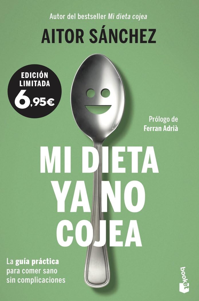 Mi dieta ya no cojea: La guía práctica para comer sano sin complicaciones book