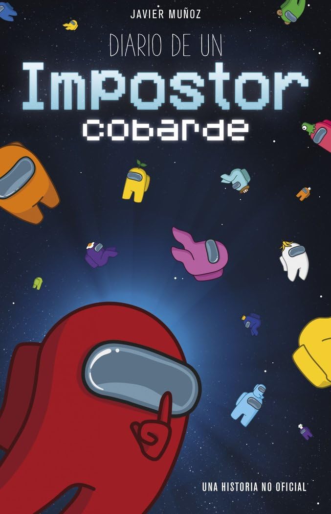 Among Us. Diario de un impostor cobarde: Narrativa (Libros basados en juegos) Tiptoi & Games