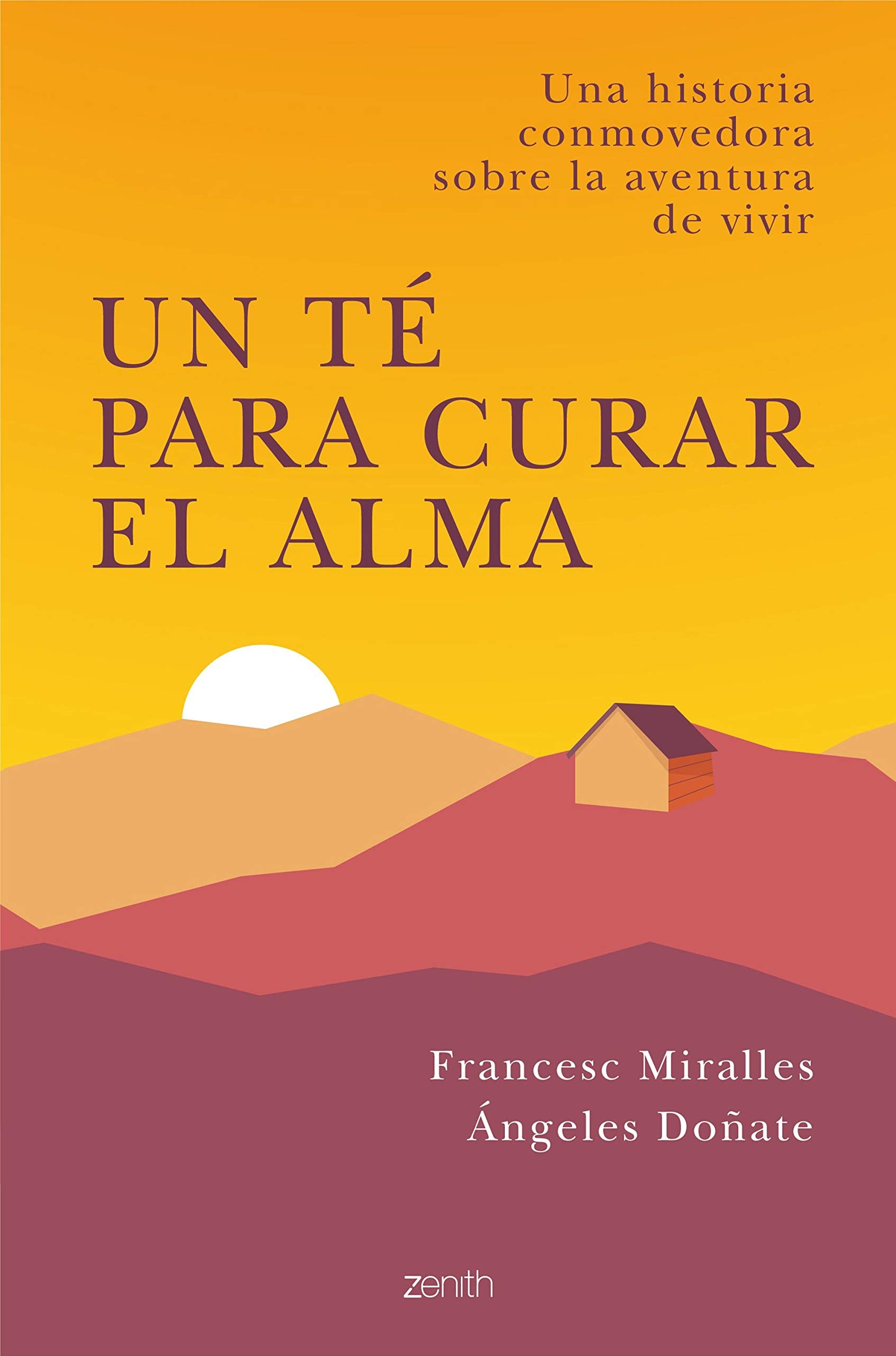 Un té para curar el alma: Una historia conmovedora sobre la aventura de vivir (Autoayuda y superación) Business, Finance & Career