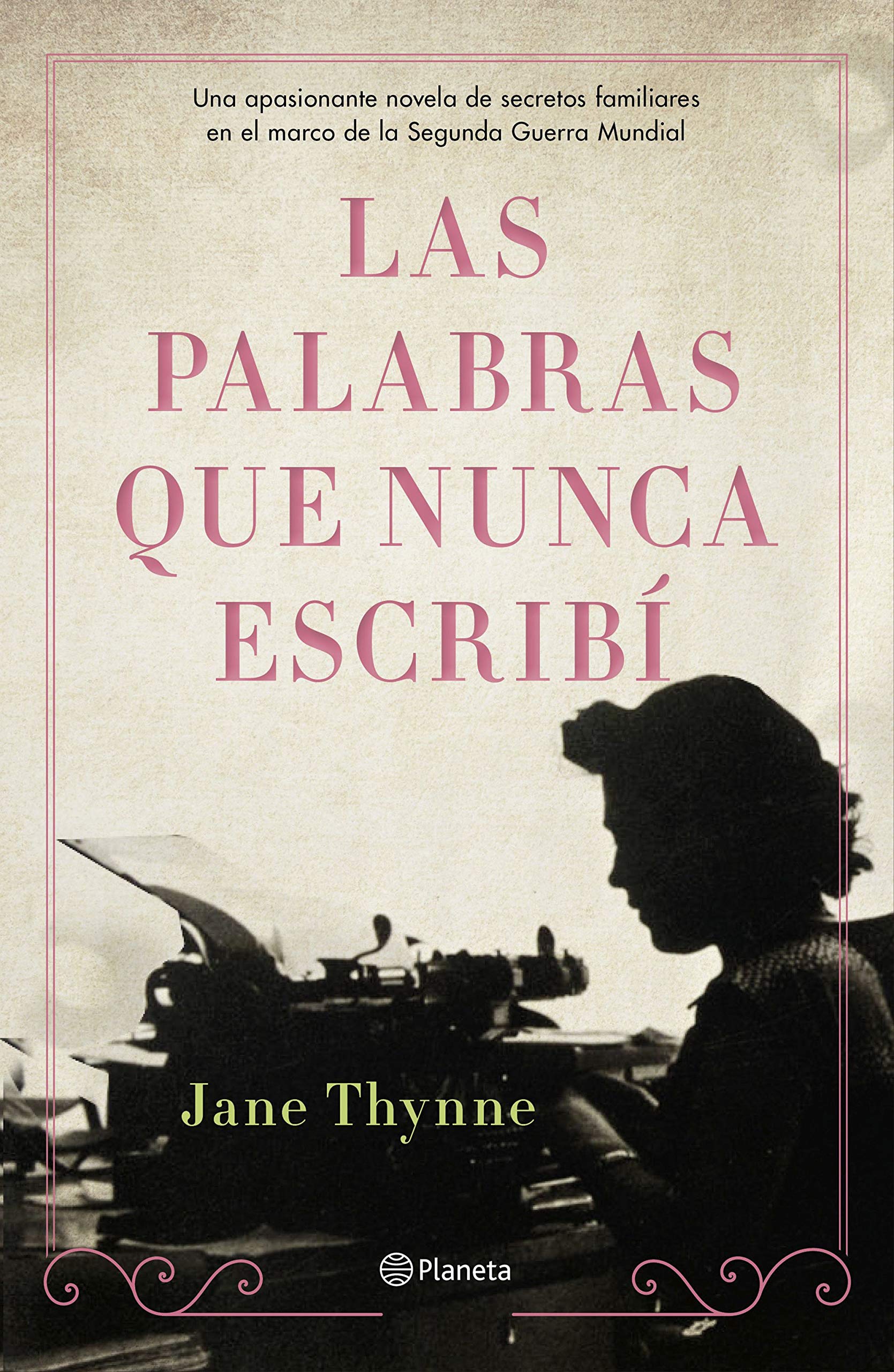 Las palabras que nunca escribí (Planeta Internacional) Contemporary literature
