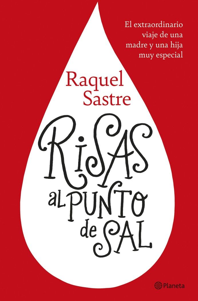 Risas al punto de sal: El extraordinario viaje de una madre y una hija muy especial book
