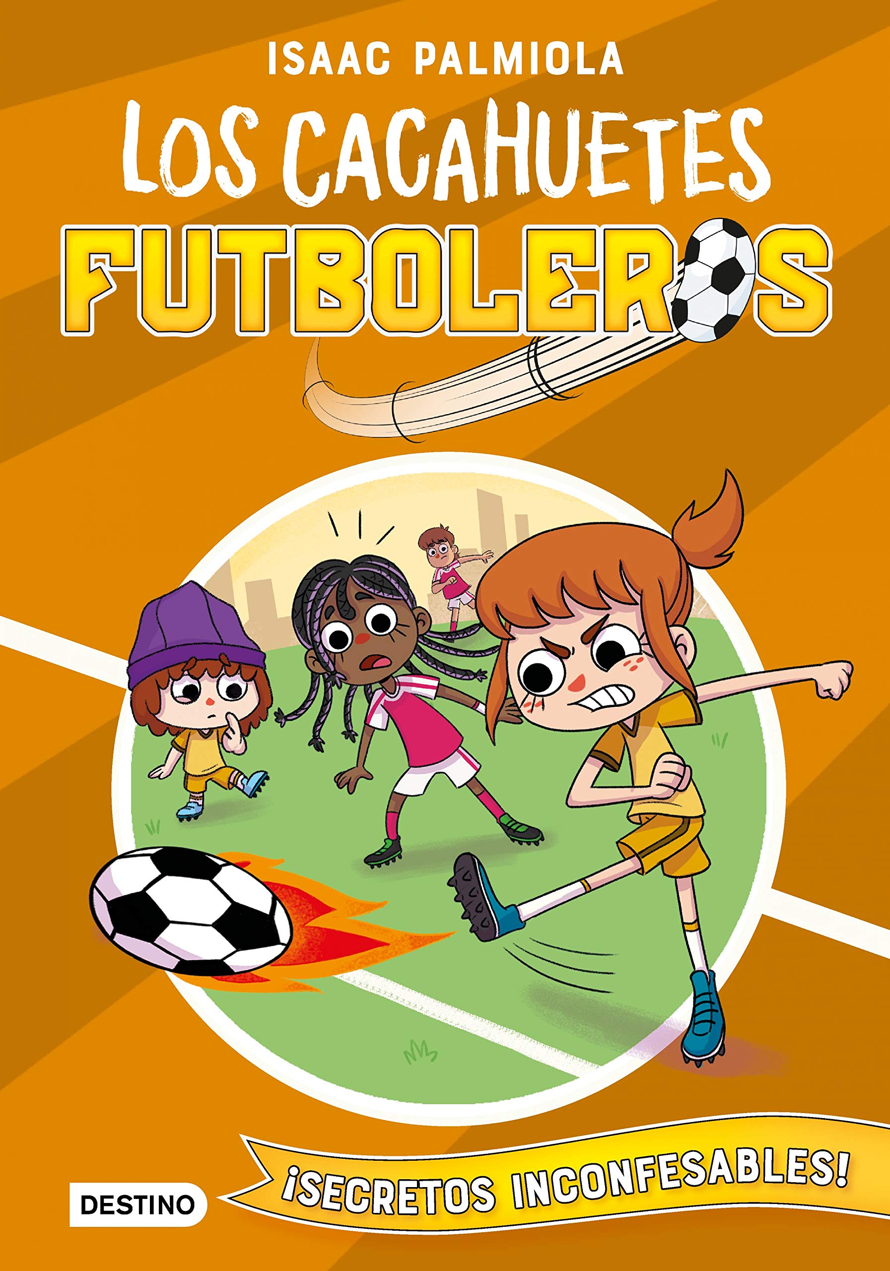 Cacahuetes futboleros 3. ¡Secretos inconfesables! Leisure & Fun