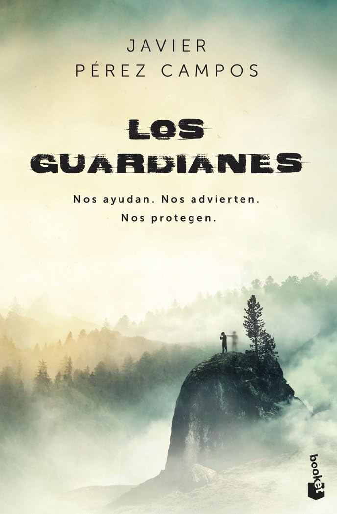 Los Guardianes: Nos ayudan. Nos advierten. Nos protegen. book