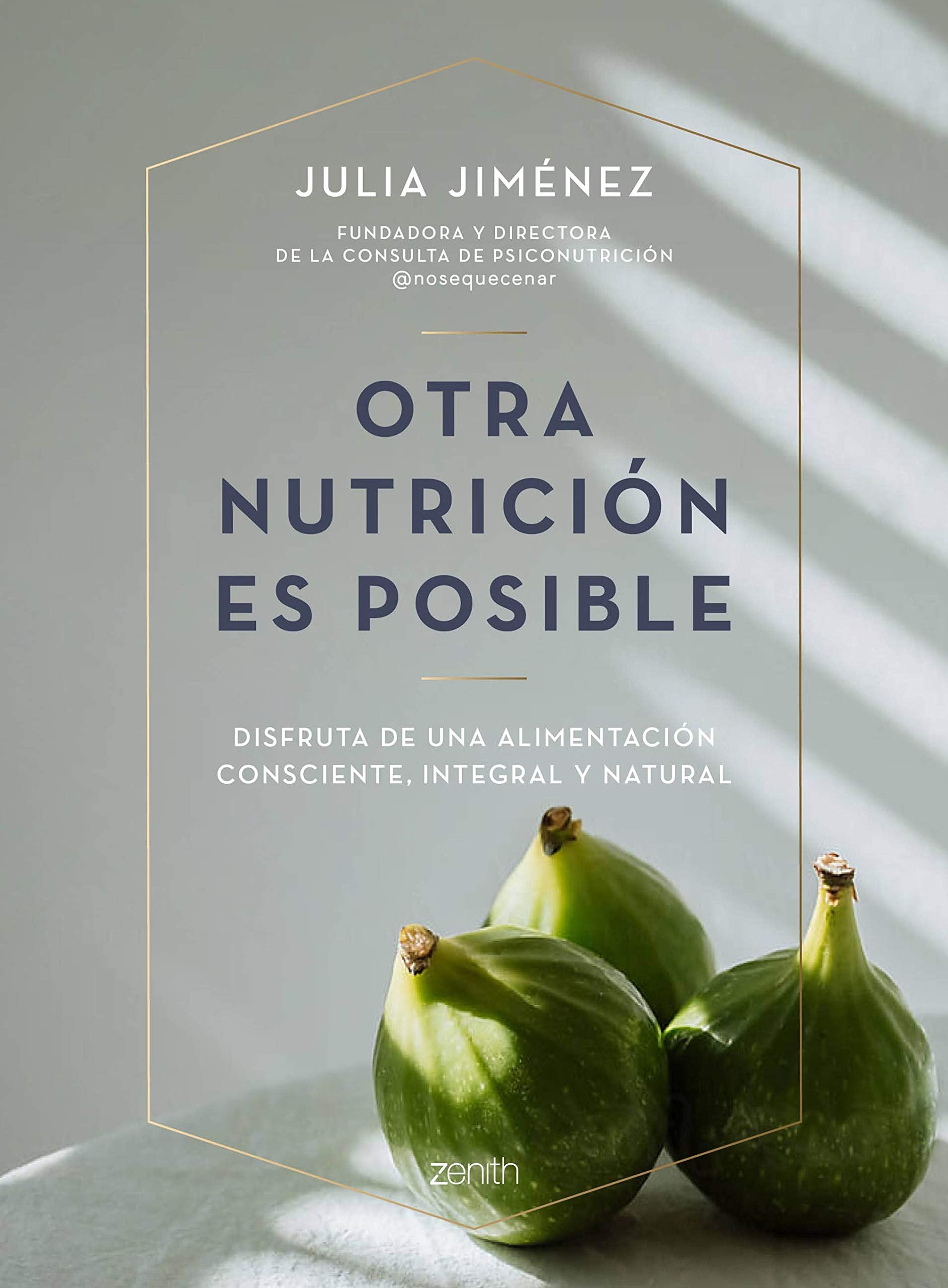 Otra nutrición es posible: Disfruta de una alimentación consciente, integral y natural book