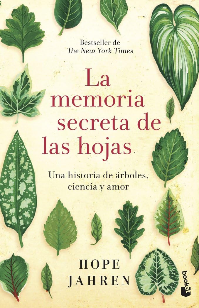 La memoria secreta de las hojas: Una historia de árboles, ciencia y amor (Divulgación) Science