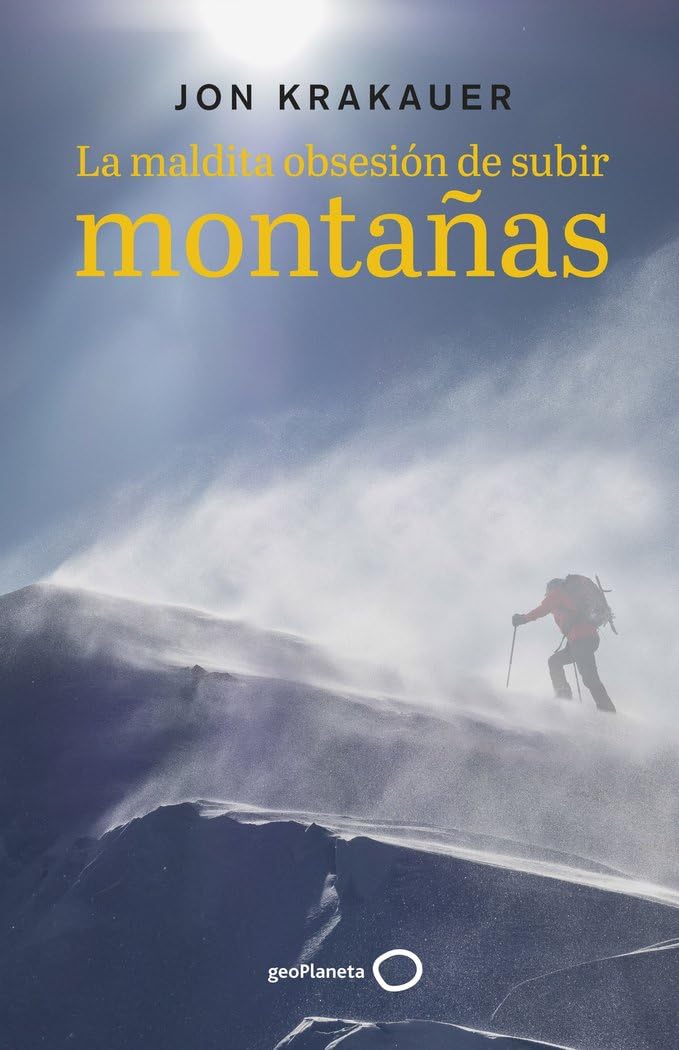 La maldita obsesión de subir montañas (Deportes) Politics & Society
